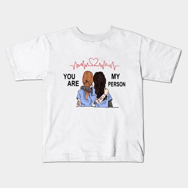 Nurse besties you are my person shirt Kids T-Shirt by dannetee